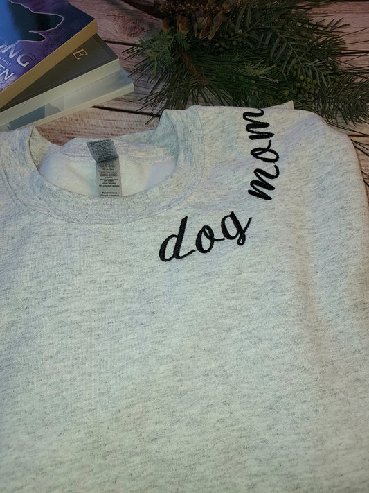 Dog Mom | Crewneck Sweatshirt | Dog lover | Pet | Custom Sweatshirt | Love | Gift | Embroidery | Puppy | Name | Paw | Sleeve Embroider |