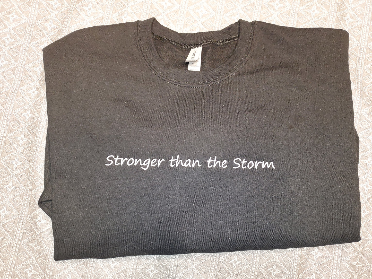 Stronger than the storm | Sweatshirt | Comfort Sweatshirt | Strength | Hard Time | Cozy Sweatshirt | Hoodie | Crewneck | Custom | Gift |