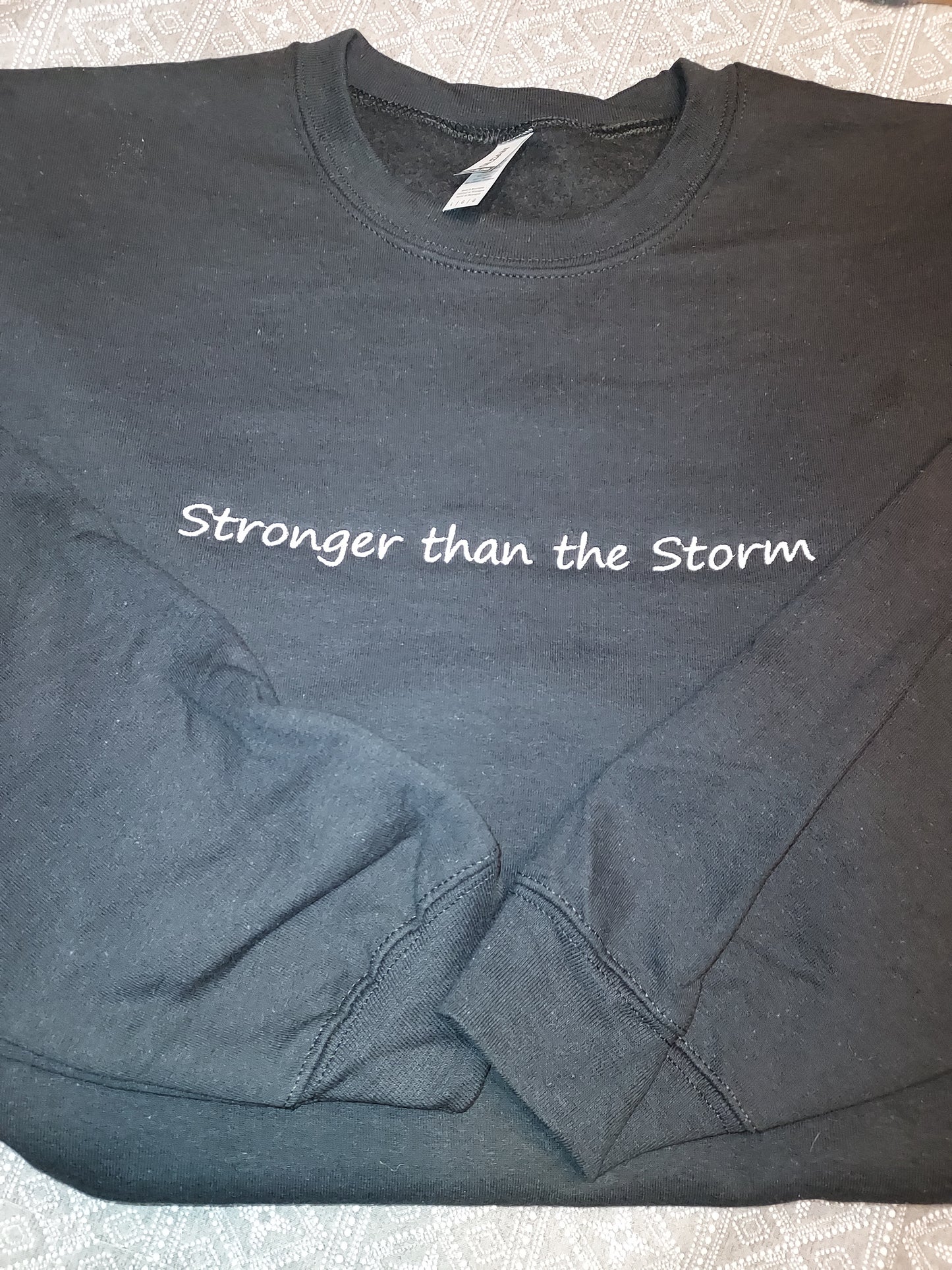 Stronger than the storm | Sweatshirt | Comfort Sweatshirt | Strength | Hard Time | Cozy Sweatshirt | Hoodie | Crewneck | Custom | Gift |