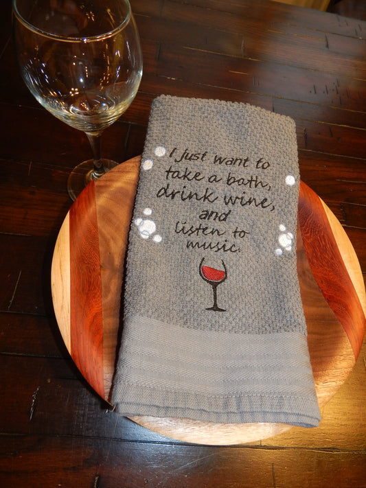 Drink Wine and Take a Bath Towel | Bathroom Towel | Gift for friend | Funny Bathroom Towel | Add Customization | Gift for her | Music Lover