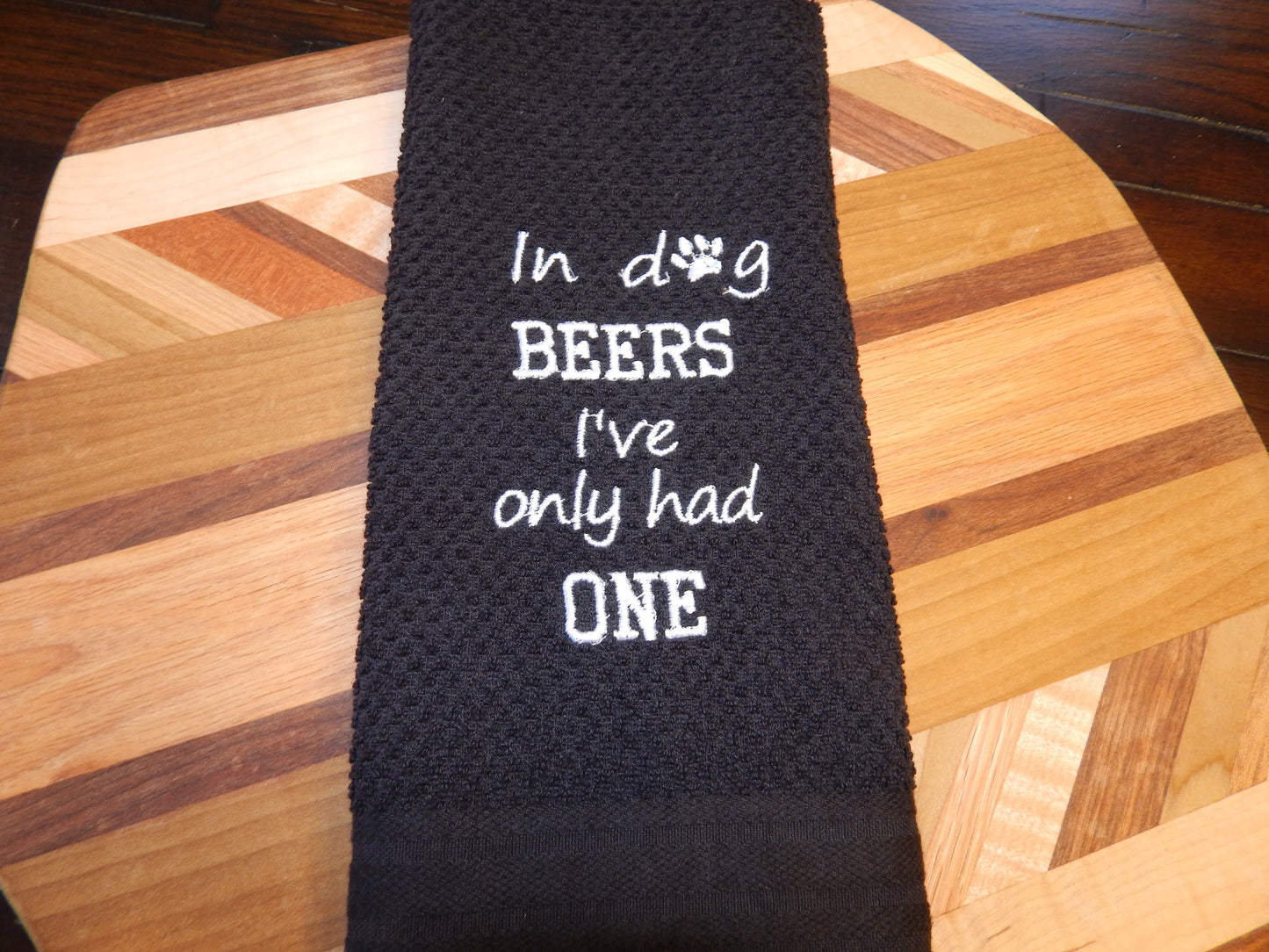 Dog Funny | Dog Beers | Dog Years | Funny Bar Towel | Beer Lover | Dog Lover | Gift for dog owner | Beer Drinker | Bar | Kitchen | Embroider