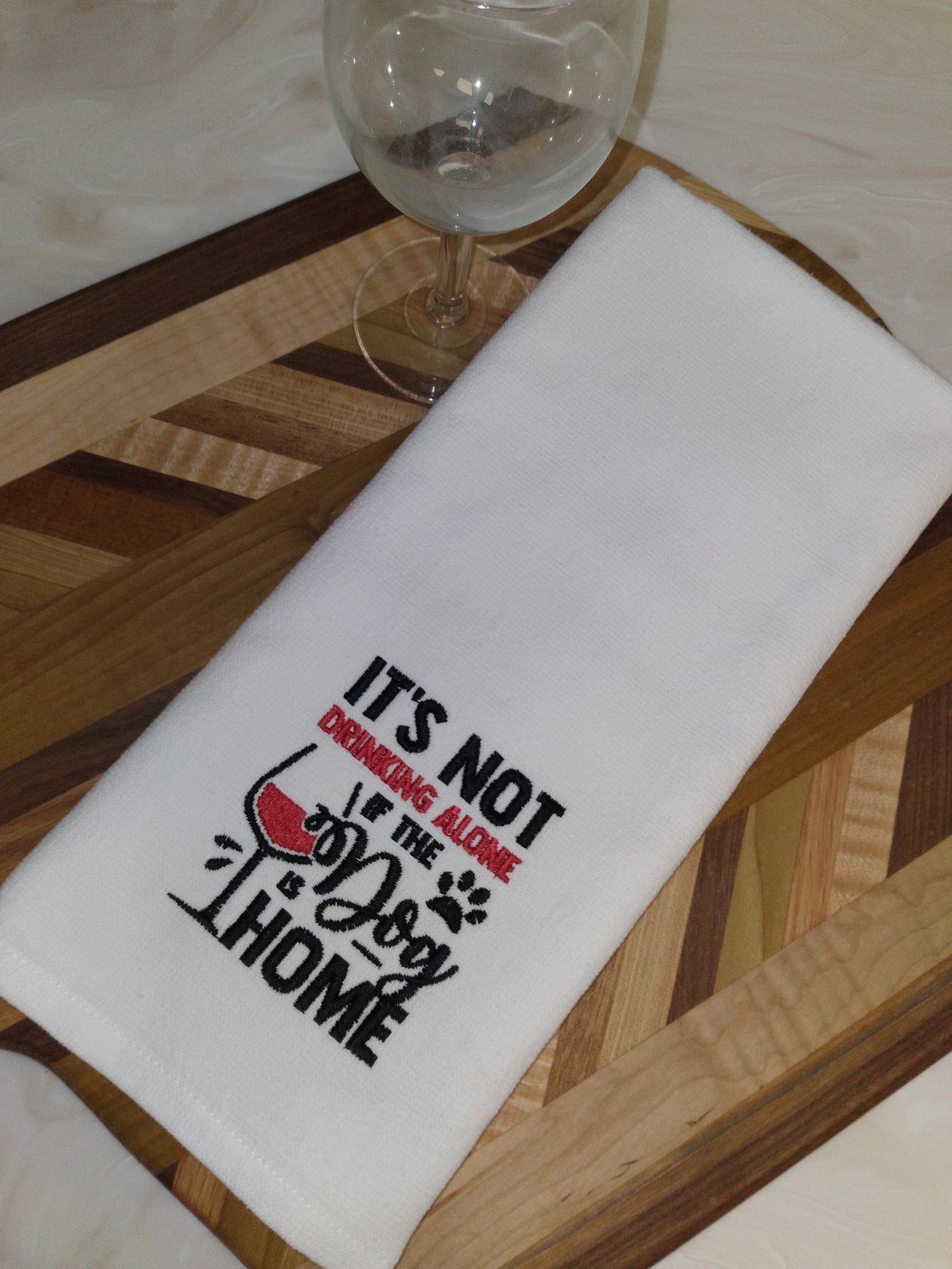 Dog Lover Embroidered Towel | Drinking Alone | Dog Lover Gift | Cat Lover | Pet Lover | Cat Owner Gift | Funny Dog Cat Kitchen Towel | Bar