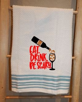 Eat Drink Be Scary | Funny Halloween Towel | Halloween Kitchen | Beware | Halloween Towel Set | Kitchen Scary Towels | Scary Halloween | Fun