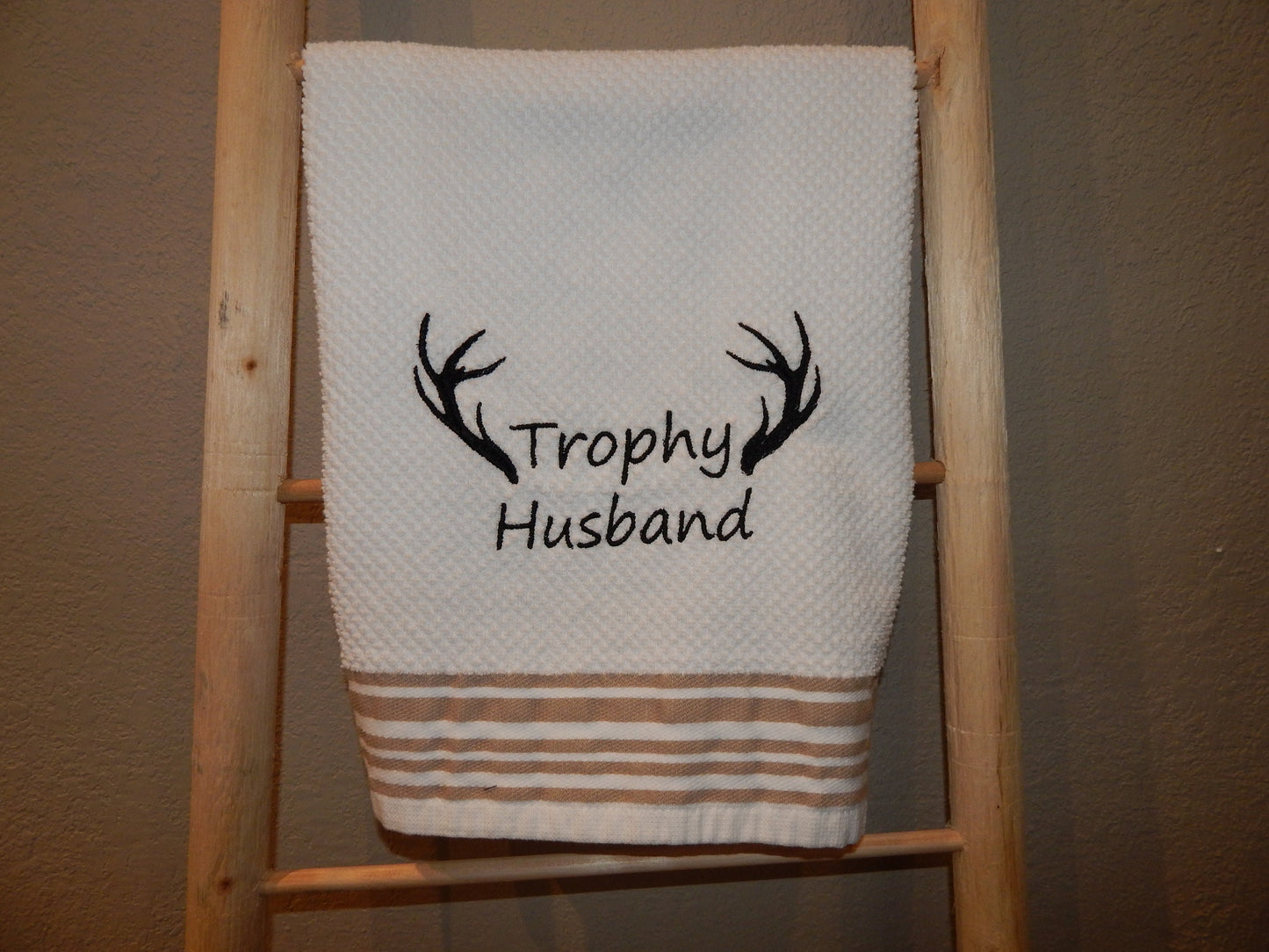 Funny Hunting Embroidery | Trophy Wife | Trophy Husband | Antler Joke | Deer Hunting | Elk Hunting | Hunter Gift | Gift for Her | Him | Love